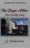 [The Days After 01] • The Tenth Year